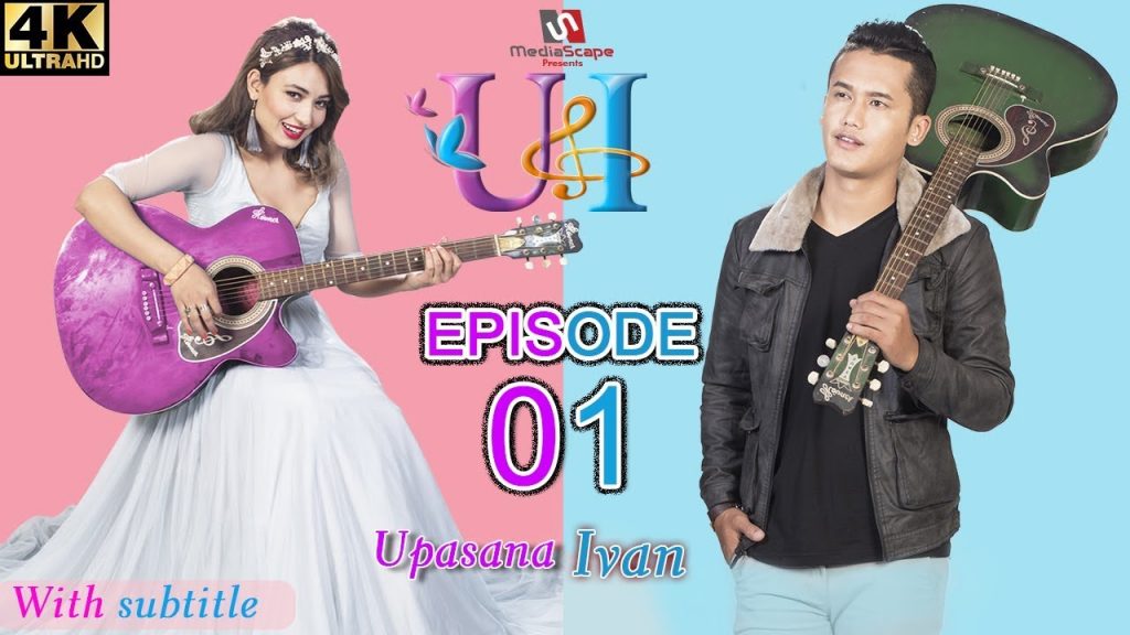 U I Series Episode 1 Feat Aashma Biswokarma Saroj Adhikari Sunny Singh