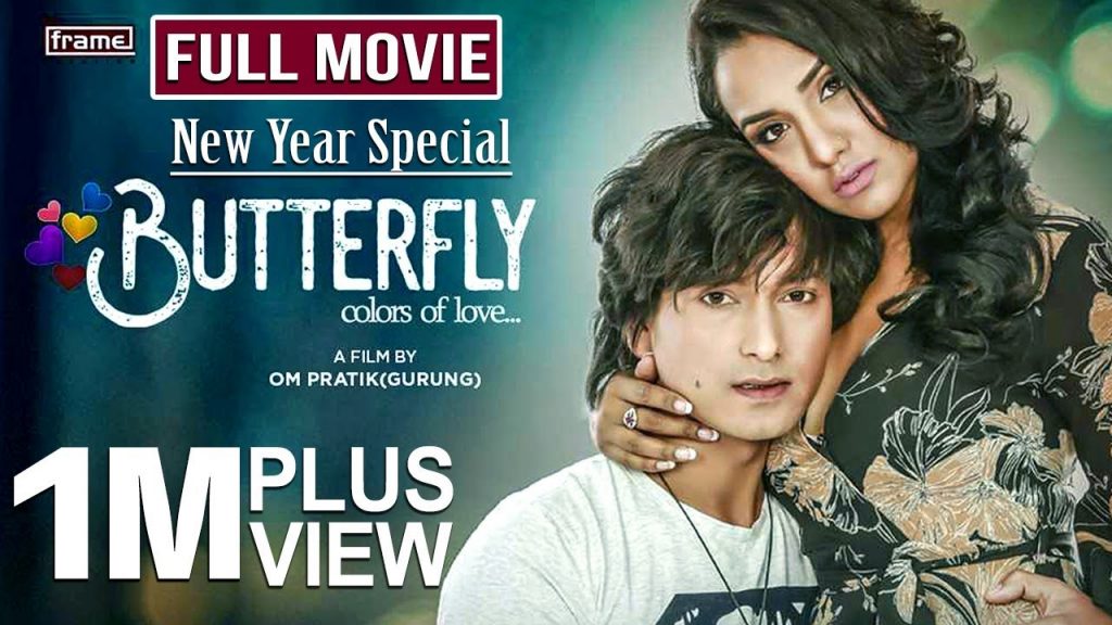 New Nepali Full Movie BUTTERFLY 9 BUTTERFLY New Nepali Full Movie 20192075 Aaryan Adhikari Priyanka Karki Arpan Thapa